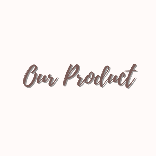 Our Product